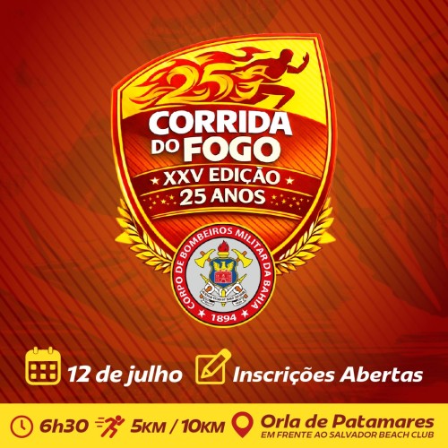 XXV CORRIDA DO FOGO - CBMBA - 25 ANOS