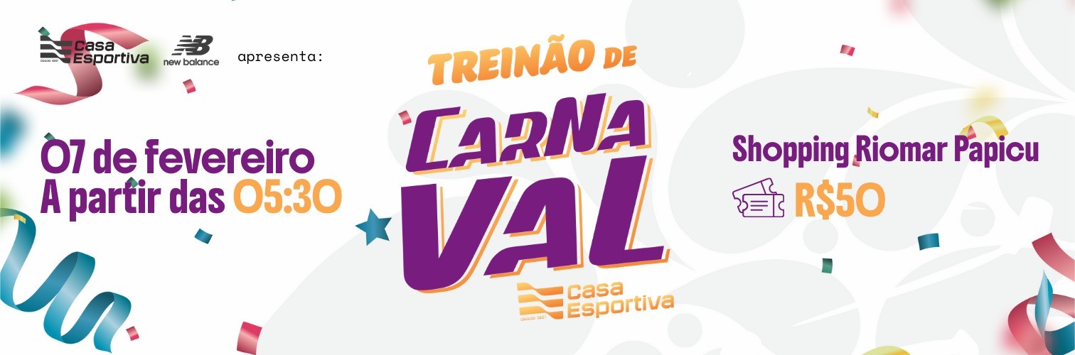 Treinão de Carnaval Casa Esportiva - Fortaleza