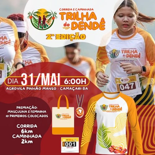 CORRIDA E CAMINHADA TRILHA DO DENDÊ - 2º EDIÇÃO