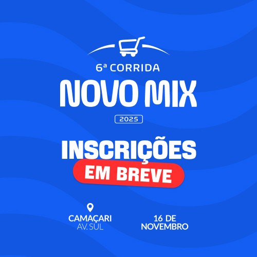 6ª Corrida Atacadão Novo Mix Camaçari 2025