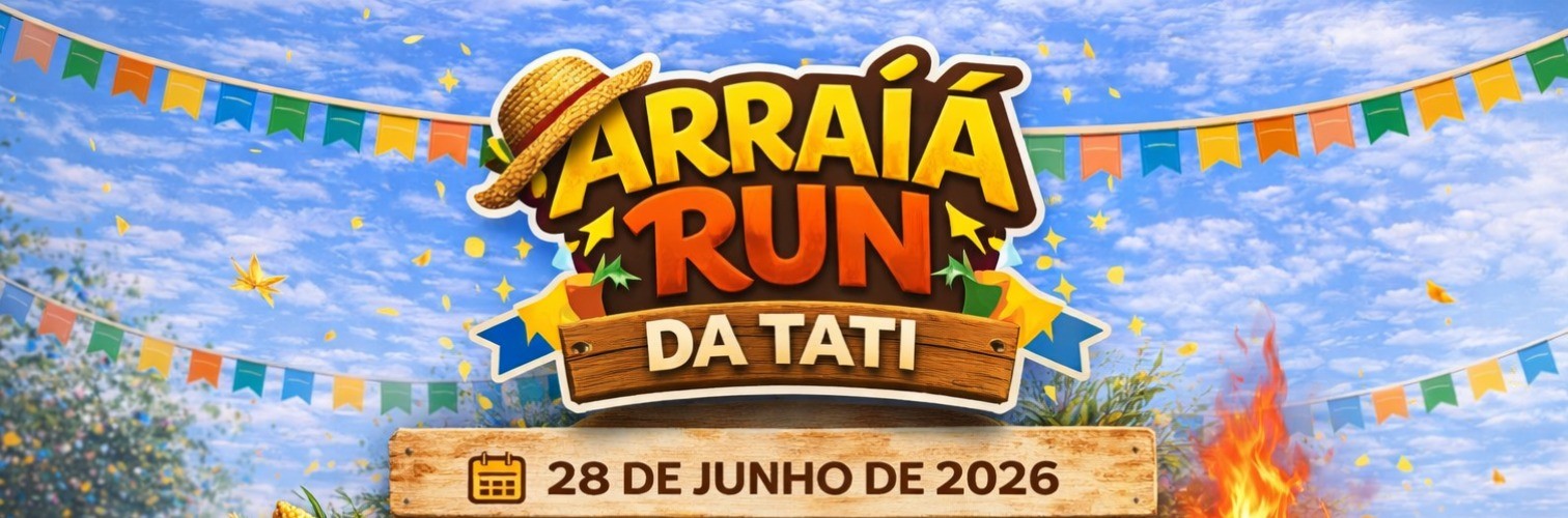 Arraiá Run da Tati