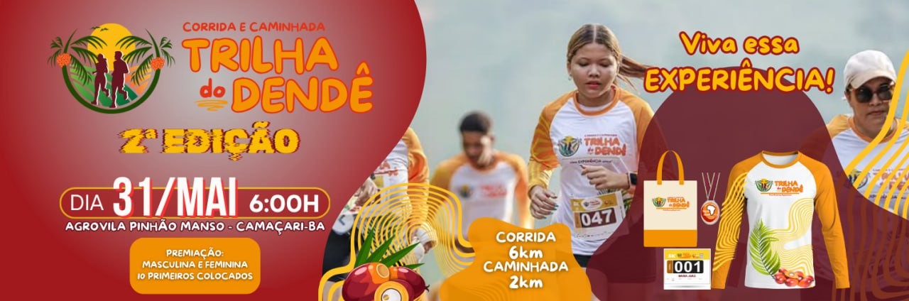 CORRIDA E CAMINHADA TRILHA DO DENDÊ - 2º EDIÇÃO
